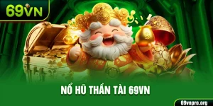 Nổ hũ thần tài 69vn