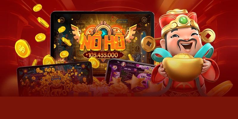 Nổ hũ thần tài được nhiều hội viên yêu thích 2025