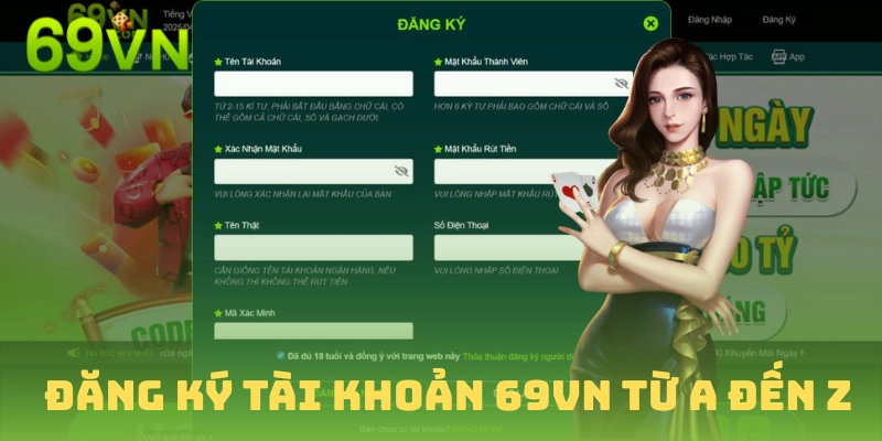 Đăng ký 69VN quy trình tạo tài khoản từ A đến Z