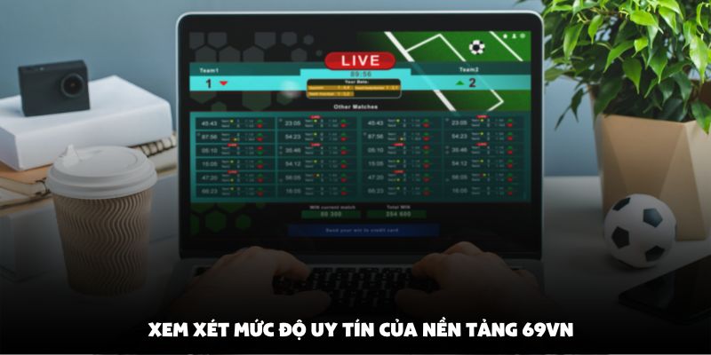 Câu hỏi thường gặp về mức độ uy tín của nền tảng 69VN