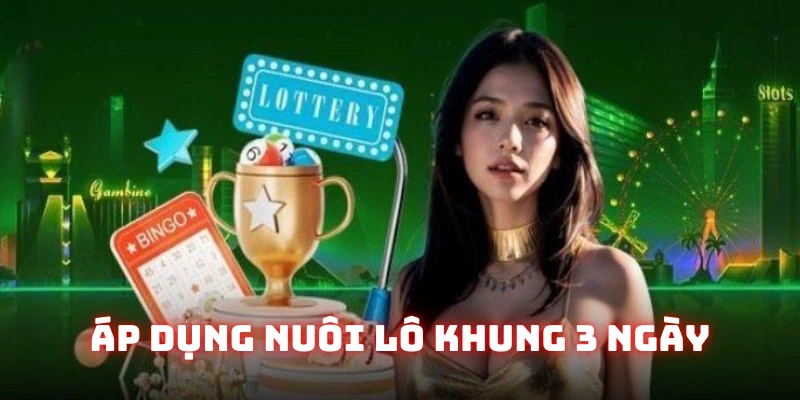 Chơi xổ số rồng bạch kim nuôi lô khung 3 ngày